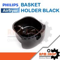 ราคา BASKET HOLDER BLACK อะไหล่แท้สำหรับหม้อทอดไร้น้ำมัน PHILIPS Airfryer รุ่น HD9218,9220และ9238 (420303604841) (3656590544)