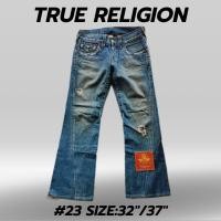 ราคา กางเกงยีนส์True religionแท้มือสองญี่ปุ่น#23 (25194318510)