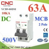 ราคา NC เบรกเกอร์ DC 500V 63A 2Pole เบรกเกอร์ไฟฟ้า CNC CNC-500VDC-63A (20159750134)