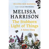 ราคา หนังสือใหม่พร้อมส่ง The Stubborn Light of Things : A Nature Diary [Paperback] (20931186555)