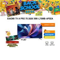 ราคา XIAOMI TV A PRO 75 2026 XMI-L75MB-APSEA (4K 60Hz)/ประกัน 3 Years (42215416743)