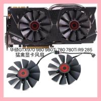 ราคา พัดลมการ์ดกราฟิก ASUS/Asus GTX970 980Ti 780 780Ti R9 285 Raptor ดั้งเดิม (44810866634)