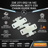 ราคา MERCEDES -BENZ W204 W212 W172 W207 M271 CGI ORIGINAL CHAIN SLIDING RAIL 1PCS OE:271 052 14 16 (24019960656)
