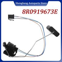ราคา 8R0919673E Fuel Level Sensor Fuel Gauge Sender Unit 8R0 919 673 E 8R0919673D 8R0 919 673 D For Audi (46352839036)