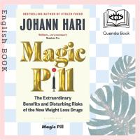 ราคา [Querida] หนังสือภาษาอังกฤษ Magic Pill : The Extraordinary Benefits and Disturbing Risks of the New Weight Loss Drugs (24331865695)