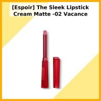 ราคา [Espoir] The Sleek Lipstick Cream Matte -02 Vacance / Korean Lipstick / Cream Matte Finish by pomielkorea (40180894696)
