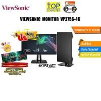 ราคา [ผ่อน 0% 10 ด.]VIEWSONIC MONITOR VP2756-4K(4K/IPS60Hz)/ประกัน 3 Y (23870027247)