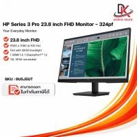 ราคา HP Series 3 Pro 23.8 inch FHD Monitor - 324pf (9U5J5UT) (58112029859)