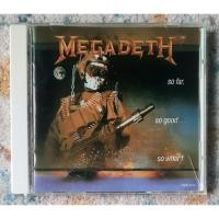 ราคา Megadeth – So Far, So Good... ยังไงก็มี! TOCP-6752 (ซีดีมือสองญี่ปุ่น) (51211857259)