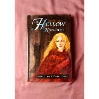 ราคา The Hollow Kingdom Novel โดย Clare B. Dunkle / Novel Import Original Preloved Book สภาพเรียบ (41130878035)