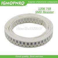 ราคา 100PCS 1206 ตัวต้านทาน SMD 1% ความต้านทานความต้านทานความต้านทาน 75 โอห์มตัวต้านทานชิป 0.25W 1/4W 75R IGMOPNRQ (53210618654)