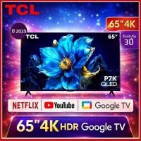 ราคา TCL ทีวี P7K Google TV 65 นิ้ว 4K UHD QLED รุ่น 65P7K ปี 2025 (53502956850)