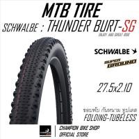 ราคา ยางเสือภูเขา27.5 ยางอีไบค์27.5 SCHWALBE : THUNDER BURT-SUPER GROUND TLE 27.5x2.10 TUBELESS MTB TIRE ขอบพับ (24228401404)