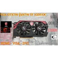ราคา VGA MSI GTX750 รุ่นN750 TF 1GD5/OC 1GB DDR5 128Bit// สภาพดี มือสอง พร้อมใช้งาน Second Hand (10012479673)