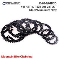 ราคา Prowheel ใบจานหน้า โลหะผสมเหล็ก 64 96 104BCD 22 30 32 42 44T สําหรับจักรยานเสือภูเขา (22041837967)