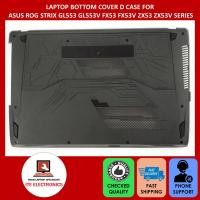 ราคา ASUS ROG STRIX GL553 GL553V FX53 FX53V ZX53 ZX53V SERIES LAPTOP BOTTOM COVER D CASE (57110300797)
