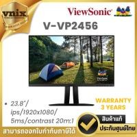 ราคา VIEWSONIC V-VP2456 Monitor 23.8'' 1920 x 1080 60Hz By Vnix Group (24341245710)