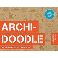 ราคา Archidoodle : An Architect's Activity Book (ACT CSM) หนังสือภาษาอังกฤษมือ1(New) ส่งจากไทย (13029306120)