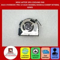 ราคา ใหม่ ASUS VIVOBOOK PRO 14 OLED M3400Q M3401Q K3400P M7400Q SERIES GPU COOLING FAN (53060294423)