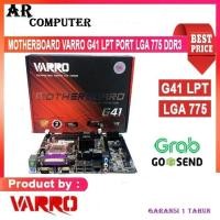 ราคา MOTHERBOARD VARRO G41 SOCKET 775 (พอร์ต LPT) (28202581530)