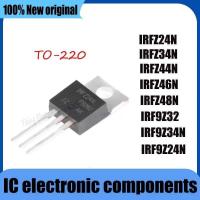 ราคา ชิ้น 10 ใหม่ IRFZ24N IRFZ34N IRFZ44N IRFZ46N IRFZ48N IRF9Z24N IRF9Z32 IRF9Z34N TO-220 (27989528480)