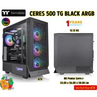 ราคา THERMALTAKE CASE CERES 500 TG ARGB BLACK : CA-1X5-00M1WN-00 ATX NO Power Supply 1Y (25521331491)