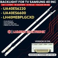 ราคา SAMSUNG 40 INCH TV BACKLIGHT UA40ES6220M UA40ES6600 40ES6220 40ES6600 UA40ES6220 LH40MEBPLGC/XD 40ES (40420345356)