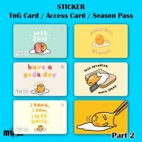 ราคา สติ๊กเกอร์การ์ด Gudetama TnG สติ๊กเกอร์ NFC (ตอนที่ 2) กันน้ําวัสดุแข็งหนา Gudetama Touch n Go การ์ดสติกเกอร์ 蛋黄纸 TnG贴 (40213809216)