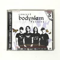 ราคา Vcd concert Bodyslam believe วีซีดี (แผ่นแท้มือสอง) คอนเสิร์ต บอดี้สแลม บีลีฟ (26713337392)