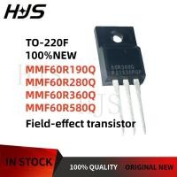 ราคา 10PCS คุณภาพใหม่ TO-220F MMF60R190Q MMF60R280Q MMF60R360Q MMF60R580Q TO220F ในสต็อก mos ในสต็อกชิป GTFT (48209385725)
