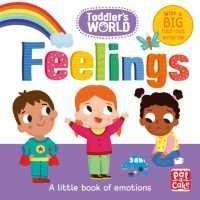 ราคา Toddler's World: Feelings (Toddler's World) (Board Book) [Hardcover] (27161529182)