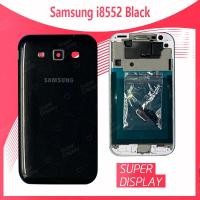 ราคา Samsung WIN I8552/I8550 อะไหล่บอดี้ เคสกลางพร้อมฝาหลัง Body For Samsung win i8552/i8550 Super Display (4712326276)