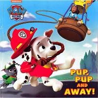 ราคา US หนังสือมือสอง PAW Patrol: Pup, Pup, และ Away (49065069967)