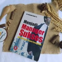 ราคา BECOMING AN SUCCESS MANAGER ผ่านการตรวจสอบองค์กรสี่ - DR ANGGONO RARAS TS | หนังสือมือสองต้นฉบับ (54459824913)