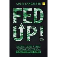 ราคา FED UP!: SUCCESS, EXCESS AND CRISIS THROUGH THE EYES OF A HEDGE FUND (11117996409)