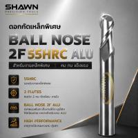 ราคา Endmill Carbide Ball Nose เอ็นมิล หัวบอล 55HRC Alu >> R10-R12 (26155286708)