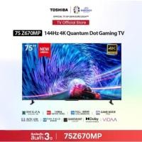 ราคา ทีวี TOSHIBA 75 นิ้ว รุ่น 75Z670MP 4K Gaming TV -144HZ VIDAA ประกันศูนย์ 3 ปี เมื่อลงทะเบียน (26545081960)
