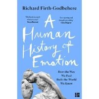 ราคา B2S หนังสือ HUMAN HISTORY OF EMOTION, A: HOW THE WAY WE FEEL BUILT THE WORLD WE KNOW (20892001862)