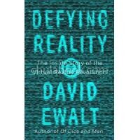 ราคา หนังสือ DEFYING REALITY: THE INSIDE STORY OF THE VIRTUAL REALITY REVOLUTION (9780735215672)