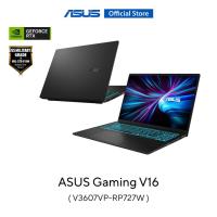 ราคา ASUS Gaming V16 (V3607VP-RP727W) 16" (1920x1200), C7-240H 2.5G, 16GB, 1TB SSD, RTX5070 8GB, W11 (41615745856)