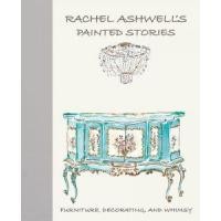 ราคา หนังสือ RACHEL ASHWELL'S PAINTED STORIES: VINTAGE, DECORATING, THOUGHTS, AND WHIMSY (9781800650060)