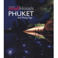 ราคา หนังสือ THAILAND SMALL HOTELS: PHUKET AND PHANG NGA (9786167191317)