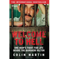 ราคา หนังสือ WELCOME TO HELL: ONE MANS FIGHT FOR LIFE INSIDE THE BANGKOK HILTON (9780954870775)