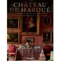 ราคา หนังสือ CHATEAU D'HAROUE: THE HOME OF THE PRINCES DE BEAUVAU-CRAON (9780847870929)
