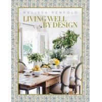 ราคา หนังสือ LIVING WELL BY DESIGN: MELISSA PENFOLD (9780865653955)