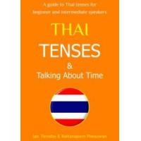 ราคา หนังสือ THAI TENSES & TALKING ABOUT TIME: A GUIDE TO THAI TENSES FOR BEGINNER AND INTERM (9786166036947)