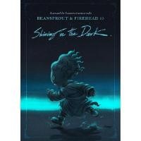 ราคา หนังสือ Bean Sprout & Firehead : Shining In The Dark ถั่วงอกและหัวไฟ กับแสงสว่างท่ามกลางความมืด 10 (D093558)