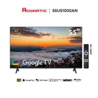 ราคา ACONATIC แอลอีดี ทีวี 55 นิ้ว 4K GOOGLE TV รุ่น 55US1000AN (363615-733652010)