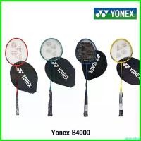 ราคา piiczshop ความคงทน [ของแท้ ] ไม้แบดมินตั้น ไม้แบด พร้อมซอง Yonex รุ่น B4000 sport กีฬา (1730599632614230825)