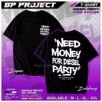 ราคา เสื้อยืดลำลอง ผลิตจากผ้าฝ้ายแท้ เสื้อยืด DISTRO NEED MONEY FOR DIESEL PARTY ยูนิเซ็กซ์ ชายหญิง - เสื้อยืด DISTRO DIESEL เสื้อยืดสำหรับกีฬาและสันทนาการ (1731991303757399926)